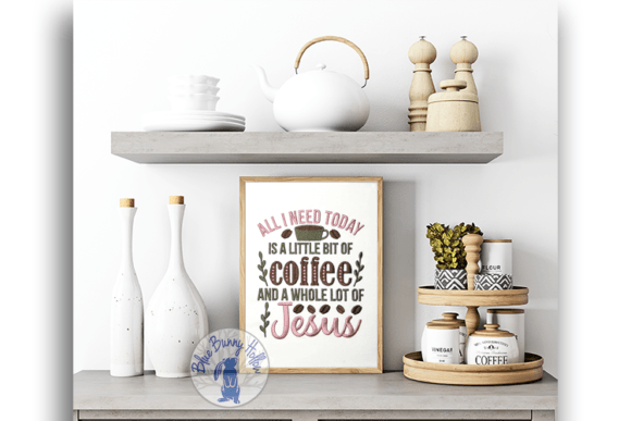 All I Need Today is a Bit of Coffee and