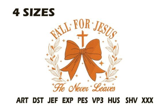Fall for Jesus He Never Leaves Embroider Design Review