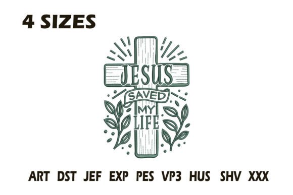 Jesus Saved My Life Embroidery Design for Business